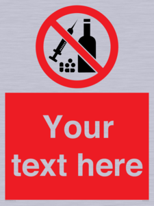 Custom No alcohol or drugs Sign